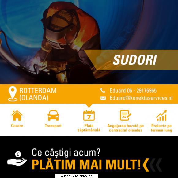 Sudori Olanda - Firma Konekta Group angajeaza - OFERTE LOCURI DE MUNCA PENTRU SUDORI IN TARA SI IN STRAINATATE
